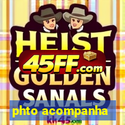 phto acompanha